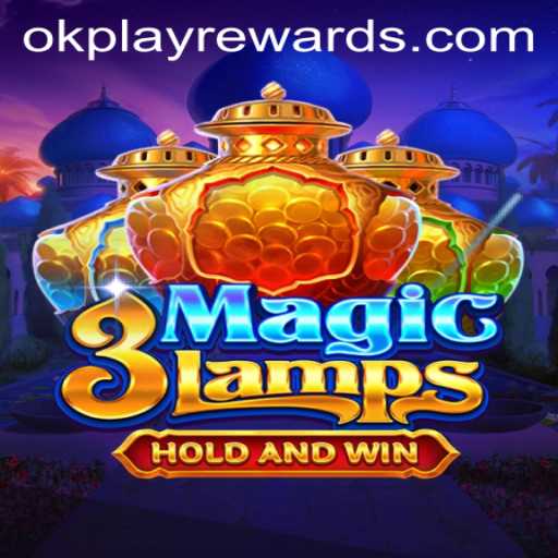 Discovering the Magical World of 3MagicLamps with OKPLAY
