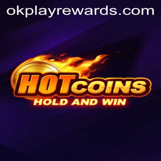 Unlocking the Thrills of HotCoins: The Exciting Gameplay of OKPLAY