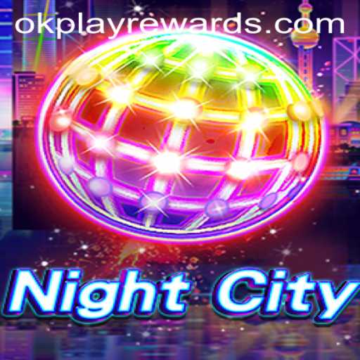Discover NightCity: The New Interactive Experience from OKPLAY